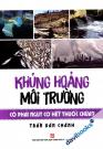 Khủng Hoảng Môi Trường Có Phải Nguy Cơ Hết Thuốc Chữa