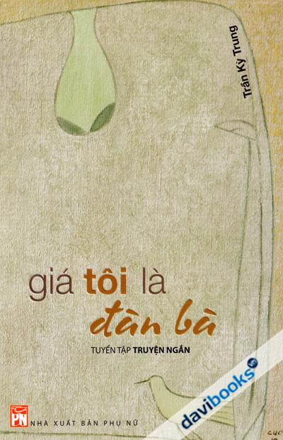 Giá Tôi Là Đàn Bà