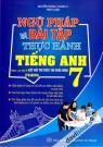 Ngữ Pháp Và Bài Tập Thực Hành Tiếng Anh 7 (Bám Sát SGK Kết Nối Tri Thức Với Cuộc Sống)