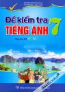 Đề Kiểm Tra Tiếng Anh 7 (Kết Nối)
