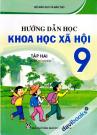 Hướng Dẫn Học Khoa Học Xã Hội 9 Tập 2 (VNEN - Sách Thử Nghiệm)