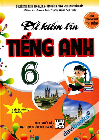 Đề Kiểm Tra Tiếng Anh 6 (Theo Chương Trình Thí Điểm)