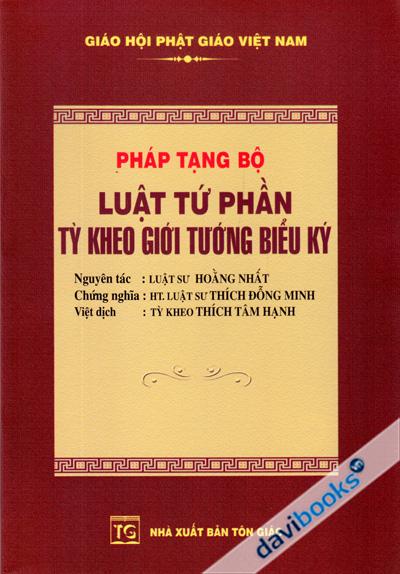 Pháp Tạng Bộ - Luật Tứ Phần Tỳ Kheo Giới Tướng Biểu Ký