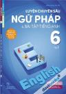 Luyện Chuyên Sâu Ngữ Pháp Và Bài Tập Tiếng Anh 6 Tập 1