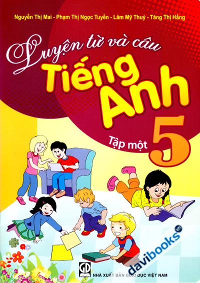 Luyện Từ Và Câu Tiếng Anh Lớp 5 Tập 1