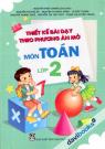 Thiết Kế Bài Dạy Theo Phương Án Mở Môn Toán Lớp 2