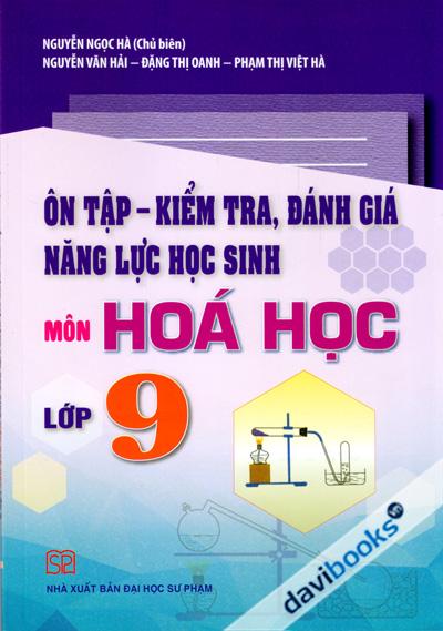 Ôn Tập Kiểm Tra Đánh Giá Năng Lực Học Sinh Môn Hoá Học Lớp 9