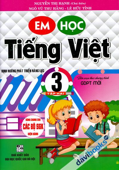 Em Học Tiếng Việt 3 - Tập 2 (Biên Soạn Theo Chương Trình GDPT Mới)