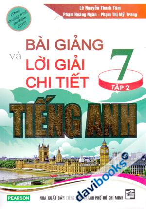 Bài Giảng Và Lời Giải Chi Tiết Tiếng Anh 7 Tập 2 Pearson Theo Chương Trình Thí Điểm 2015 