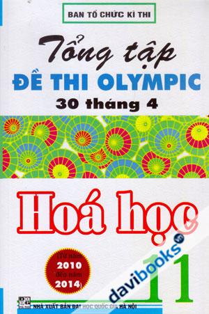 Tổng Tập Đề Thi Olympic 30 Tháng 4 Hóa Học 11 Từ Năm 2010 Đến Năm 2014