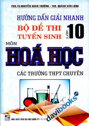 Hướng Dẫn Giải Nhanh Bộ Đề Tuyển Sinh Lớp 10 Môn Hóa Học