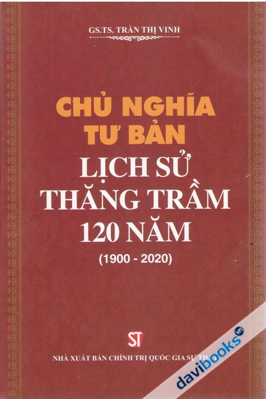 Chủ Nghĩa Tư Bản: Lịch Sử Thăng Trầm 120 Năm (1900-2020)