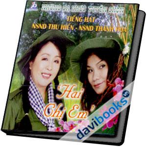 Những Ca Khúc Tuyển Chọn Tiếng Hát NSND Thu Hiền NSND Thanh Hoa Hai Chị Em