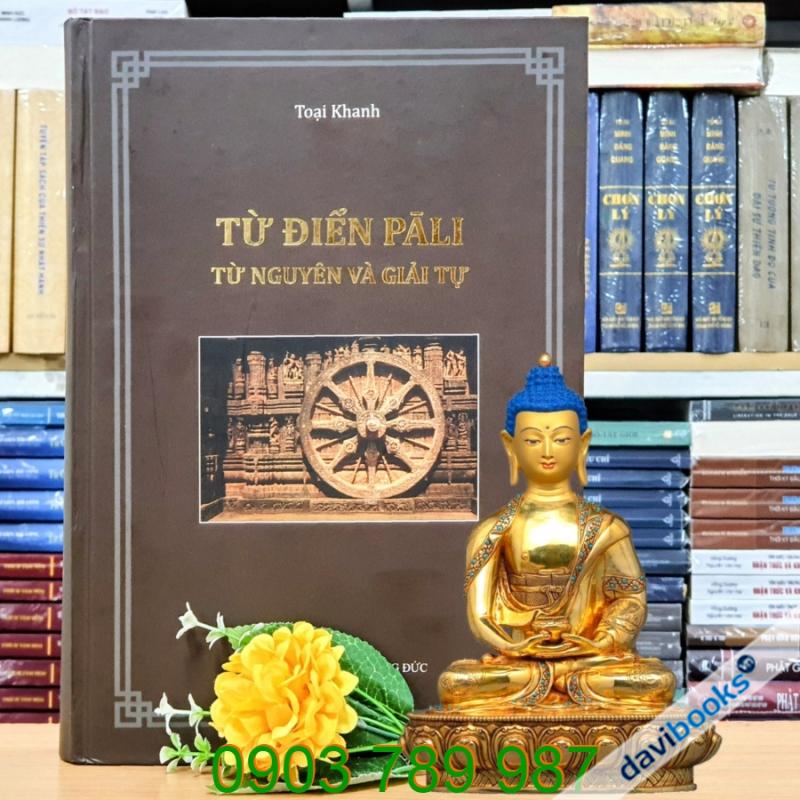 Từ Điển Pali Từ Nguyên Và Giải Tự - Toại Khanh