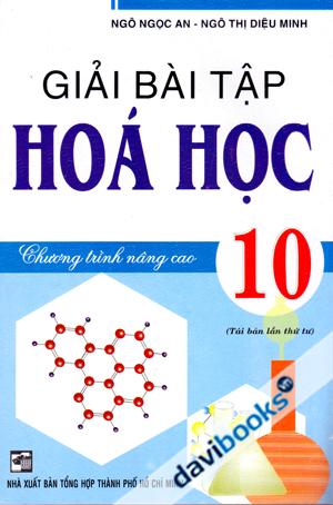 [10] Giải Bài Tập Hóa Học 10 Chương Trình Nâng Cao