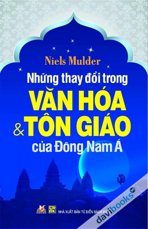 Những Thay Đổi Trong Văn Hóa Và Tôn Giáo Đông Nam Á