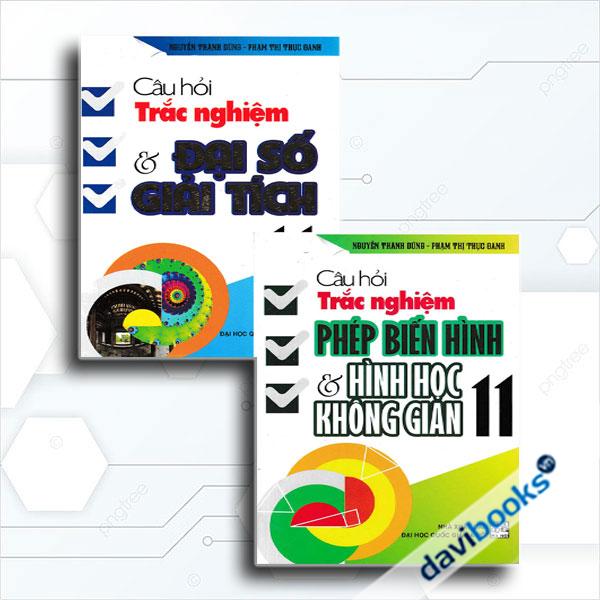 Combo Câu Hỏi Trắc Nghiệm Và Đại Số Giải Tích 11 + Câu Hỏi Trắc Nghiệm Phép Biến Hình Và Hình Học Không Gian 11 (Bộ 2 Cuốn)