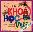 Phát Minh Khoa Học Vui - Động Cơ Điện Kỳ Diệu