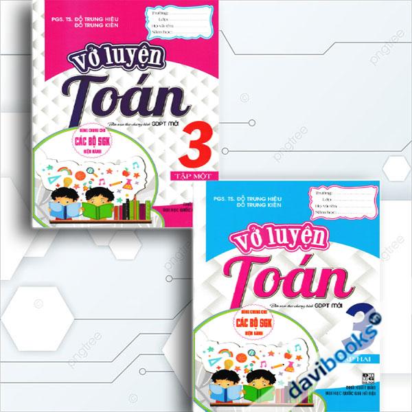 Combo Vở Luyện Toán Lớp 3 (Dùng Chung Cho Các Bộ SGK Hiện Hành, Bộ 2 Cuốn)