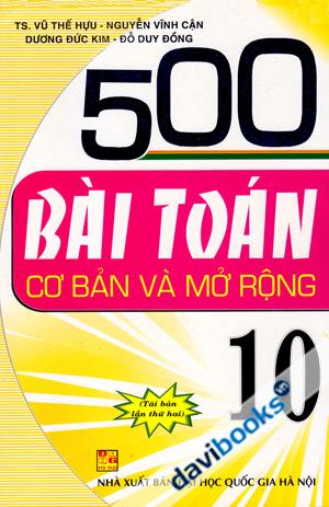 500 Bài Toán Cơ Bản Và Mở Rộng Lớp 10