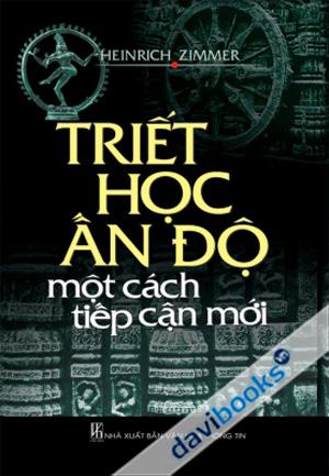 Triết Học Ấn Độ Một Cách Tiếp Cận Mới