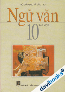 Ngữ Văn 10 - Tập 1