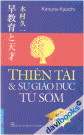 Thiên Tài Và Sự Giáo Dục Từ Sớm