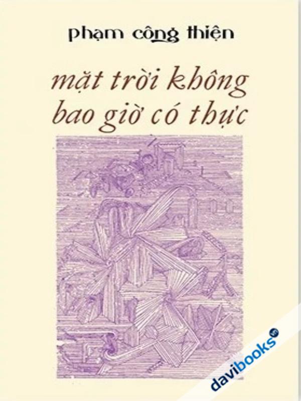 Mặt Trời Không Bao Giờ Có Thực