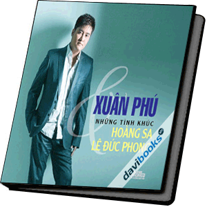 Những Tình Khúc Hoàng Sa Và Lê Đức Phong Xuân Phú