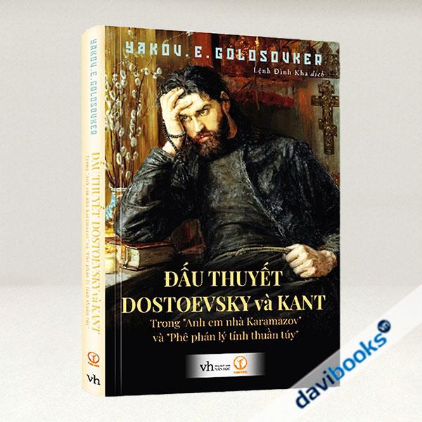 Đấu Thuyết Dostoevsky Và Kant - Trong Anh Em Nhà Karamazov Và Phê Phán Lý Tính Thuần Túy (Bìa Cứng)