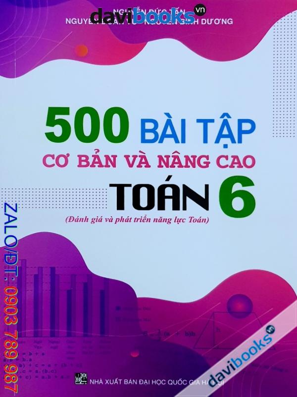 500 Bài Tập Cơ Bản Và Nâng Cao Toán 6 (Bộ SGK Hiện Hành)