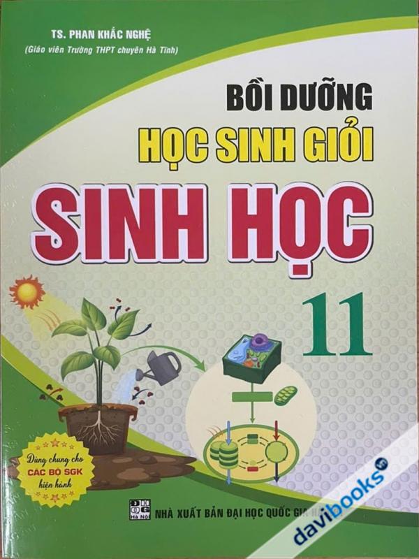 Bồi Dưỡng Học Sinh Giỏi Sinh Học Lớp 11 (Bộ SGK Hiện Hành)