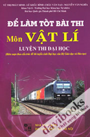 Để Làm Tốt Bài Thi Môn Vật Lí Luyện Thi Đại Học