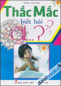 Thắc Mắc Biết Hỏi Ai...?