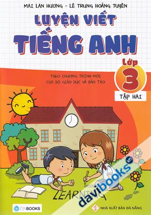 Luyện Viết Tiếng Anh Lớp 3 (Tập 2)