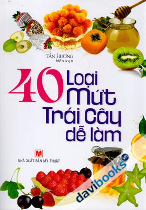 40 Loại Mứt Trái Cây Dễ Làm