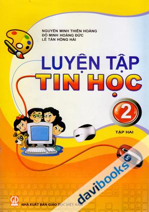 Luyện Tập Tin Học 2 Tập 2