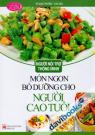 Người Nội Trợ Thông Minh Món Ngon Bổ Dưỡng Cho Người Cao Tuổi