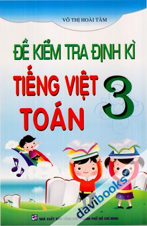 Đề Kiểm Tra Định Kì Tiếng Việt Toán 3