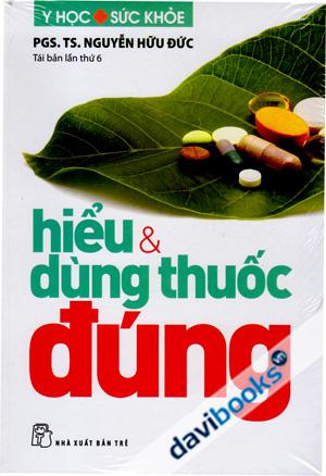 Hiểu & Dùng Đúng Thuốc Đúng