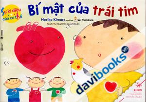 Sự Kì Diệu Của Cơ Thể Bí Mật Của Trái Tim