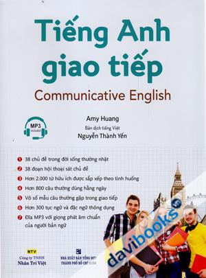 Tiếng Anh Giao Tiếp Communicative English (Kèm MP3 CD)