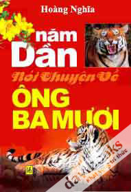 Năm Dần Nói Chuyện Về Ông Ba Mươi