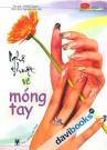 Nghệ Thuật Vẽ Móng Tay