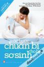 Cẩm Nang Chăm Sóc Bé Những Năm Đầu Đời Các Bước Chuẩn Bị Cho Bé Sơ Sinh