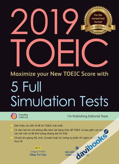 2019 Toeic - 5 Full Simulation Tests (Gồm Sách, Scripts & Answer Key Và Đĩa Mp3)