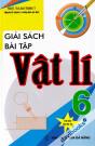Giải Sách Bài Tập Vật Lí 6 (Tái Bản Lần Thứ 4 Có Sửa Chữa)