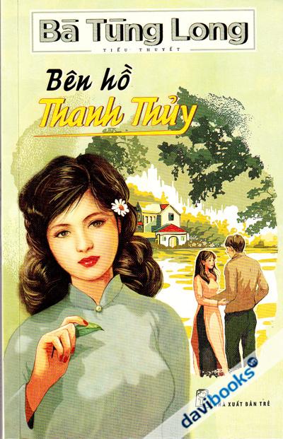Bên Hồ Thanh Thủy - Bà Tùng Long