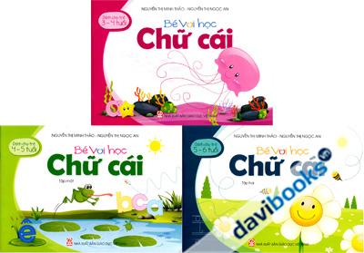 Bé Vui Học Chữ Cái (3 Cuốn)