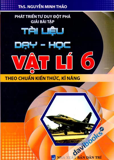 Phát Triển Tư Duy Đột Phá Giải Bài Tập Tài Liệu Dạy Học Vật Lí 6